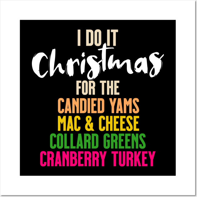 I Do It Christmas Meal Wall Art by LB35Y5